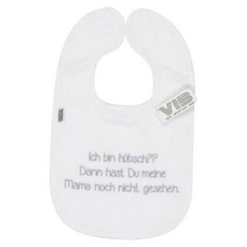 Baby Latz Ich bin hübsch?? Dann hast Du meine Mama... (Weiß)